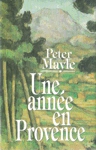 Une année en Provence Une année en Provence