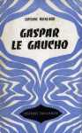 Gaspar le gaucho