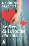 Le Mec de la tombe d'� c�t�