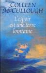 L'espoir est une terre lointaine L'espoir est une terre lointaine