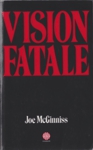 Vision fatale