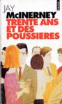 Trente ans et des poussires