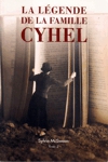 La l�gende de la famille Cyhel - tome II