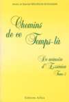 Chemins de ce Temps-l - De mmoire d'Essnien - Tome II