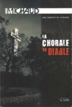 La chorale du diable - Une enqute de Victor Lessard