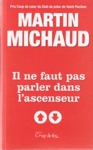 Il ne faut pas parler dans les ascenseurs - Une enqute de Victor Lessard