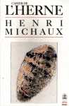 Henri Michaux, Cahier de l'Herne