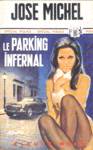 Le parking infernal