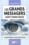 Les grands messagers sont parmi nous