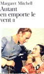 Autant en emporte le vent - Tome II Autant en emporte le vent - Tome II