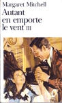 Autant en emporte le vent - Tome III Autant en emporte le vent - Tome III