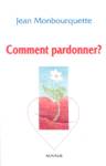 Comment pardonner?