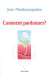 Comment pardonner?