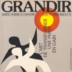 Grandir - Aimer, perdre et grandir Grandir - Aimer, perdre et grandir
