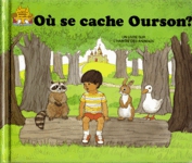 O se cache Ourson ?