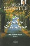 Mes derniers billets - Les sentiers du bonheur - Tome VI