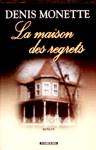 La maison des regrets