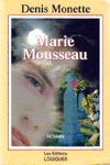 Marie Mousseau - 1937-1957