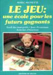 Le jeu: une cole pour les futurs gagnants