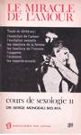 Le miracle de l'amour - Cours de sexologie - Tome II