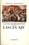 La vie quotidienne sous Louis XIV