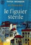 Le figuier strile - Les Desmichels - Tome VI