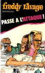 Freddy Ravage passe  l'attaque - Freddy Ravage