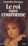 Le roi sans couronne