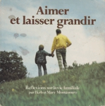 Aimer et laisser grandir