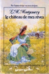 Le Chteau de mes Rves