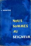 Nous sommes au seigneur