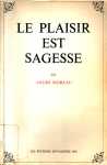 Le plaisir est sagesse ou l'irresponsabilit consciente