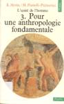 Pour une anthropologie fondamentale - L'unit de l'homme - Tome III
