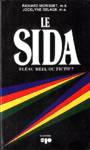 Le sida - Flau rel ou fictif ?