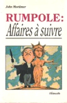 Rumpole : Affaires à suivre Rumpole : Affaires à suivre