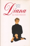 Diana - Sa vraie histoire Diana - Sa vraie histoire