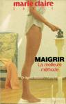Maigrir - La meilleure mthode
