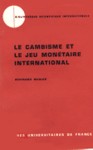 Le cambisme et le jeu montaire international