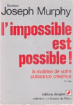 L'impossible est possible ! L'impossible est possible !
