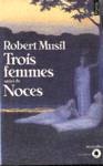 Trois femmes - Noces