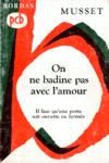 On ne badine pas avec l'amour - Il faut qu'une porte soit ouverte ou ferme