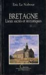 Bretagne - Lieux sacrs et initiatiques