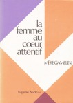 La femme au coeur attentif