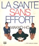 La sant sans effort - Makk-h