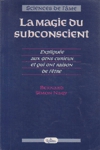 La magie du subconscient