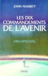 Les dix commandements de l'avenir (Megatrends)