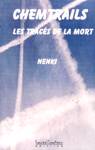 Chemtrails - Les tracs de la mort