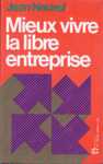 Mieux vivre la libre entreprise