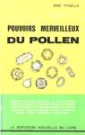 Pouvoirs merveilleux du pollen