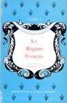 Le Rgime Franais - Tome I